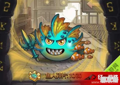 深度解析:不思议迷宫鱼人冈布奥专属技能,网友热议其实用性与创意 深度解析:不思议迷宫鱼人冈布奥专属技能,网友热议其实用性与创意